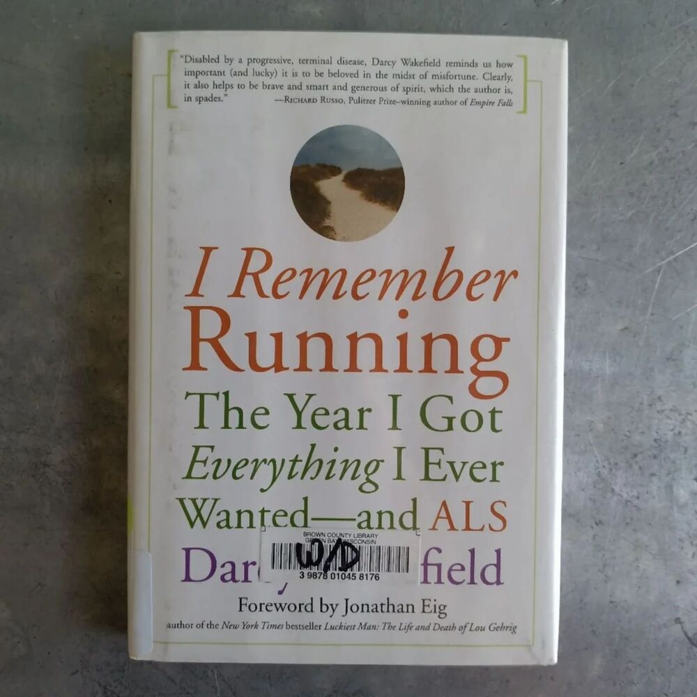 I Remember Running By Darcy Wakefield; Jonathan Eig Hardcover Everything Year